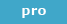 PRO
